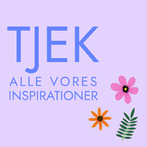 Inspirationer til dig
