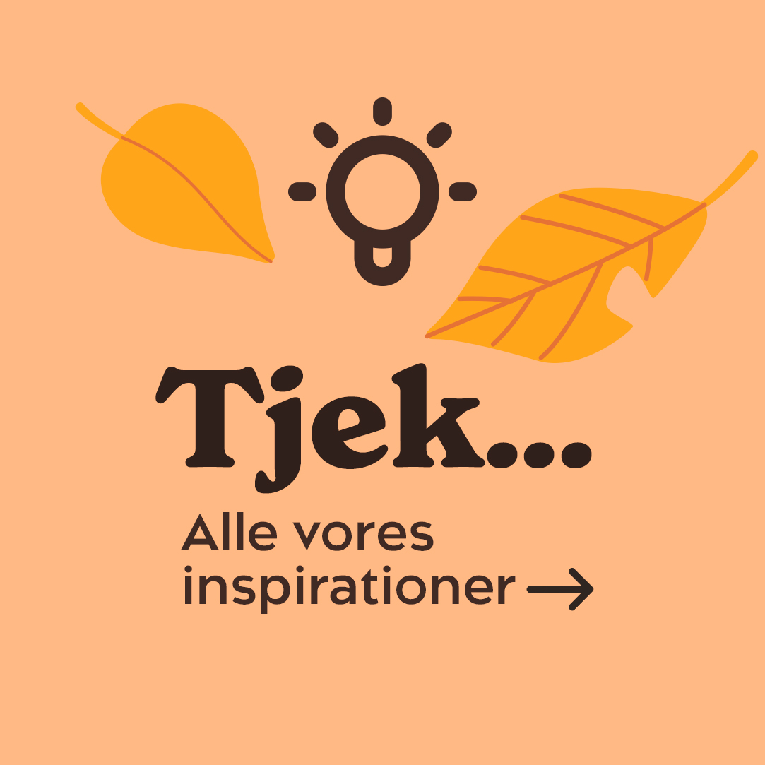 Inspirationer til dig